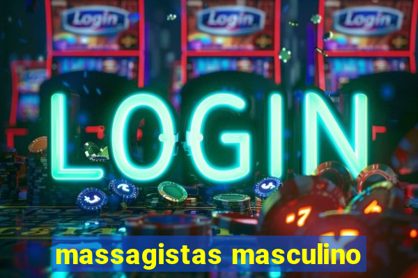 massagistas masculino